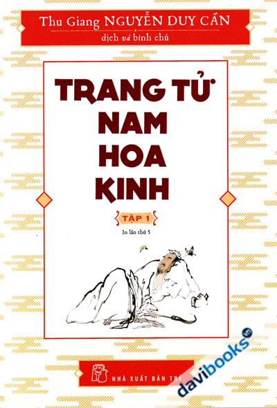  Trang Tử Nam Hoa Kinh Tập 1 - Nguyễn Duy Cần