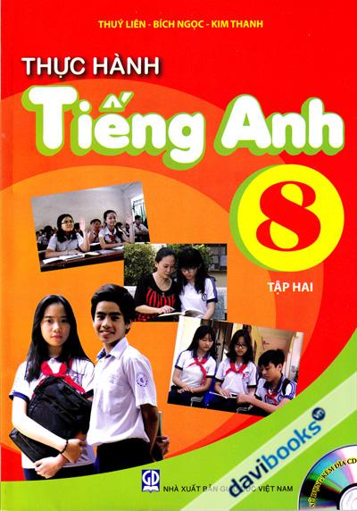 Thực Hành Tiếng Anh 8 (Tập Hai)