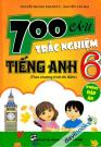 700 Câu Trắc Nghiệm Tiếng Anh 6 (Không Đáp Án)
