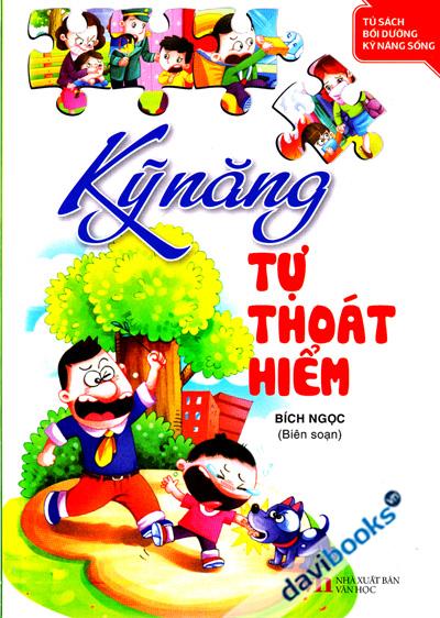Tủ Sách Bồi Dưỡng Kỹ Năng Sống - Kỹ Năng Tự Thoát Hiểm