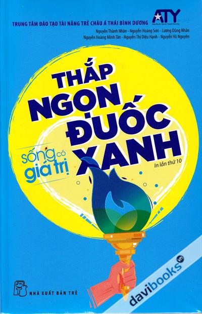 Sống Có Giá Trị Thắp Ngọn Đuốc Xanh