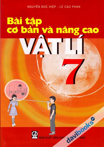 Bài Tập Cơ Bản Và Nâng Cao Vật Lí 7