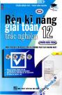 Rèn Luyện Kĩ Năng Giải Toán Trắc Nghiệm 12 Phần Giải Tích