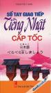 Sổ Tay Giao Tiếp Tiếng Nhật Cấp Tốc (Kèm CD)