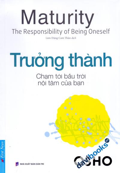 Osho - Trưởng Thành (Chạm Tới Bầu Trời Nội Tâm Của Bạn)