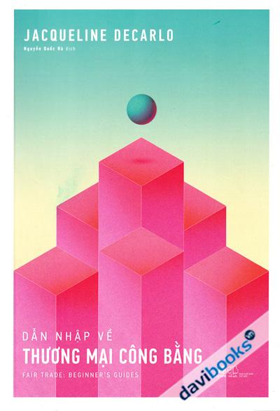 Dẫn Nhập Về Thương Mại Công Bằng