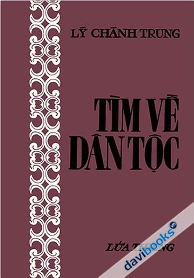 Tìm Về Dân Tộc - Lý Chánh Trung