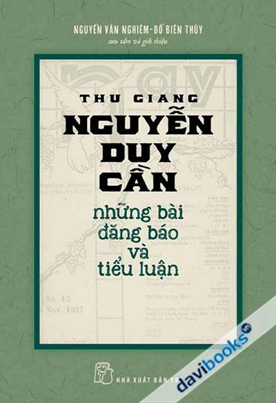 Thu Giang - Nguyễn Duy Cần - Những Bài Đăng Báo Và Tiểu Luận