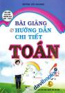 Bài Giảng Và Hướng Dẫn Chi Tiết Toán Lớp 4 Tập 1 Mô Hình Giáo Dục Trường Học Mới VNEN