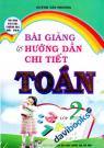 Bài Giảng Và Hướng Dẫn Chi Tiết Toán Lớp 2 Tập 1 Mô Hình Giáo Dục Trường Học Mới VNEN 
