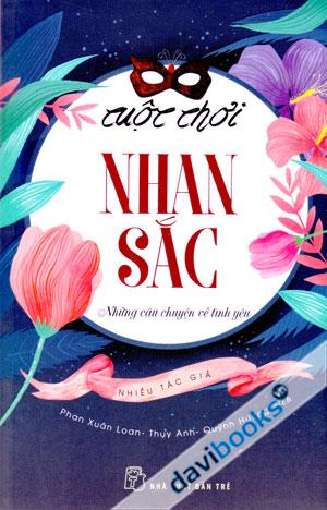 Cuộc Chơi Nhan Sắc Những Câu Chuyện Về Tình Yêu