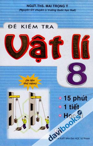 Đề Kiểm Tra Vật Lí 8 In Lần Thứ Năm