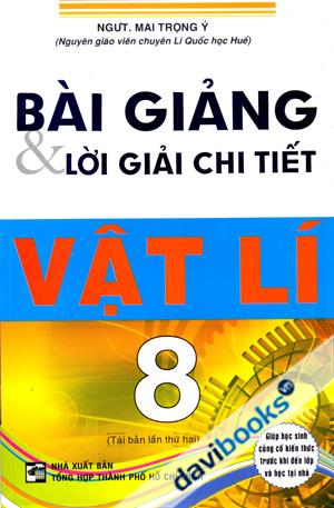 Bài Giảng Và Lời Giải Chi Tiết Vật Lí 8