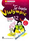 Tự Luyện Violympic Toán 12 Tập 1 Phiên Bản 2.0