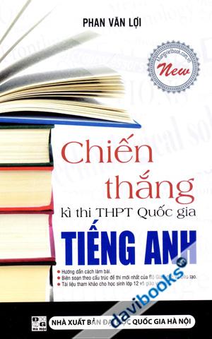 Chiến Thắng Kì Thi THPT Quốc Gia Tiếng Anh
