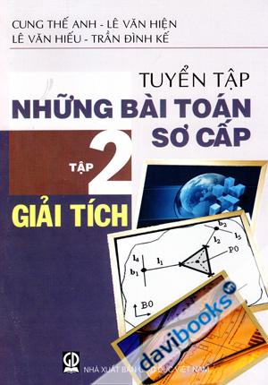 Tuyển Tập Những Bài Toán Sơ Cấp Tập 2 Giải Tích