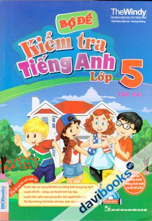 Bộ Đề Kiểm Tra Tiếng Anh Lớp 5 Tập 2 Kèm CD