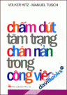 Chấm Dứt Tâm Trạng Chán Nản Trong Công Việc