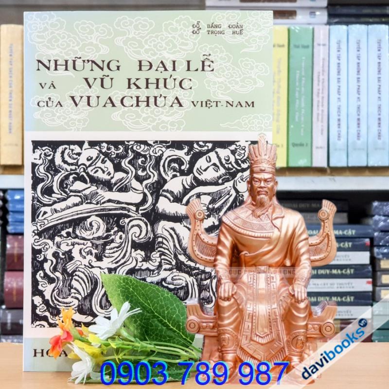 [Sách Ảnh Ấn] Những Đại Lễ Và Vũ Khúc Của Vua Chúa Việt Nam