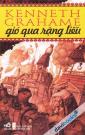 Gió Qua Rặng Liễu - Sách Cho Tuổi Thần Tiên Gió Qua Rặng Liễu - Sách Cho Tuổi Thần Tiên