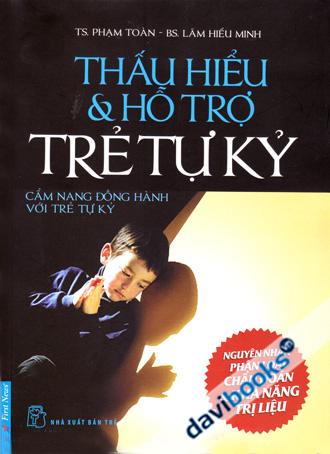 Thấu Hiểu Và Hỗ Trợ Trẻ Tự Kỷ