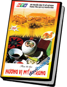 Hương Vị Miền Trung - Phim Tài Liệu