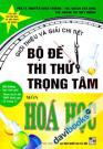 Giới Thiệu Và Giải Chi Tiết Bộ Đề Thi Thử Trọng Tâm Môn Hóa Học 