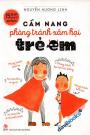 15 Bí Kíp Giúp Tớ An Toàn: Cẩm Nang Phòng Tránh Xâm Hại Trẻ Em