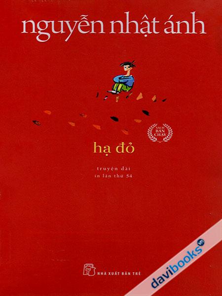 Hạ Đỏ - Nguyễn Nhật Ánh (Truyện Dài)