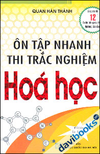 Ôn Tập Nhanh Thi Trắc Nghiêm Hóa Học Dùng Cho Học Sinh 12