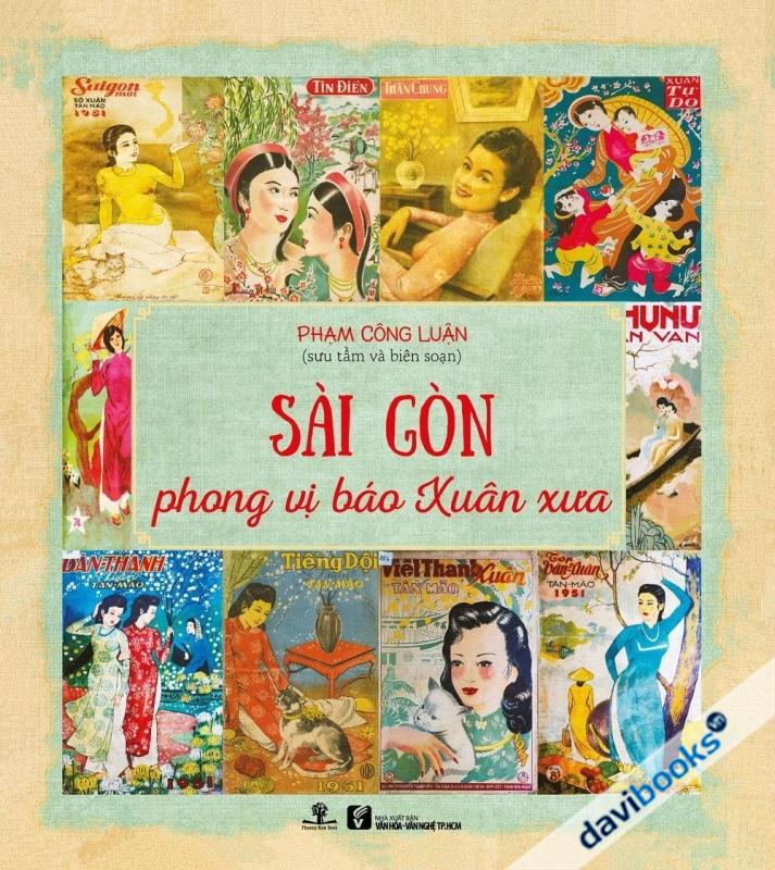 Sài Gòn Phong Vị Báo Xuân Xưa