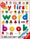 My First Word Book - Từ Điển Anh Việt Bằng Hình