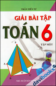 Giải Bài Tập Toán 6 (Tập Một) - Trần Tiến Tự