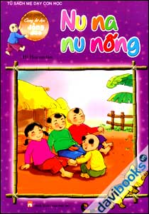Tủ Sách Mẹ Dạy Con Học (Nu Na Nu Nỗng)