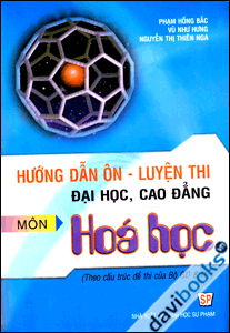 Hướng Dẫn Ôn Luyện Thi Đại Học Cao Đẳng Môn Hóa Học