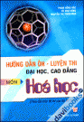 Hướng Dẫn Ôn Luyện Thi Đại Học Cao Đẳng Môn Hóa Học