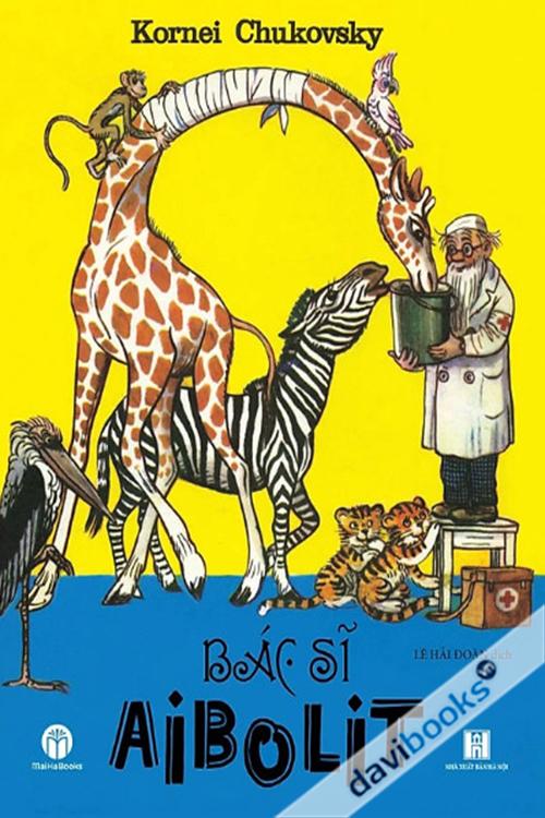 Bác Sĩ Aibolit - Kornei Chukovsky (Bìa Cứng, Sách Pop-up Dựng Hình)