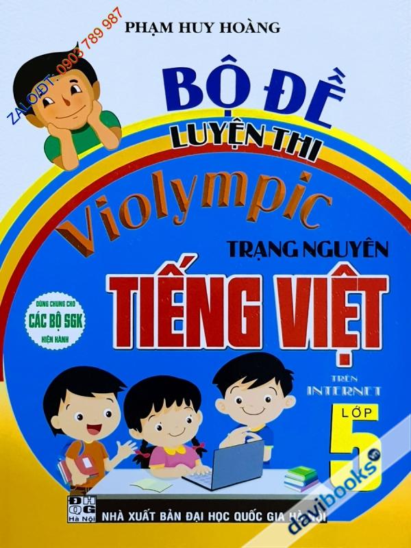 Bộ Đề Luyện Thi Violympic Trạng Nguyên Tiếng Việt Trên Internet Lớp 5 (Bộ SGK Hiện Hành)