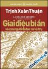 Giai Điệu Bí Ẩn Và Con Người Đã Tạo Ra Vũ Trụ - Trịnh Xuân Thuận