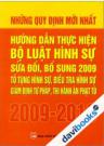 Những Quy Định Mới Nhất Hướng Dẫn Thực Hiện Bộ Luật Hình Sự Sửa Đổi, Bổ Sung 2009 - Tố Tụng Hình Sự, Điều Tra Hình Sự Giám Định Tư Pháp, Thi Hành Án Phạt Tù 2009 - 2010