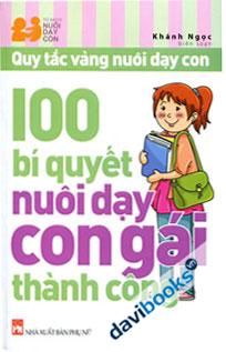 100 Bí Quyết Nuôi Dạy Con Gái Thành Công