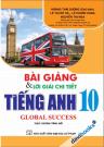 Bài Giảng Và Lời Giải Chi Tiết Tiếng Anh 10 - Global Success (Theo Chương Trình Mới)