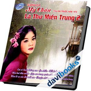 Giọng Ca Mỹ Châu Lá Thư Miền Trung 2 Thu Âm Trước Năm 1972
