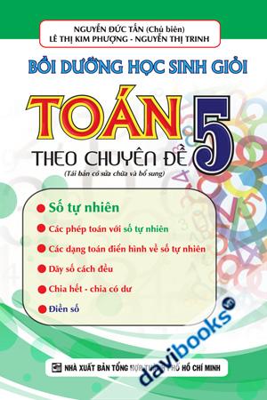 Bồi Dưỡng Học Sinh Giỏi Toán 5 Theo Chuyên Đề Số Tự Nhiên