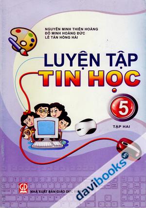 Luyện Tập Tin Học Cùng IC3 Spark Lớp 5 (Tập 2)