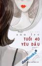 Tuổi 40 Yêu Dấu (Tản Văn)