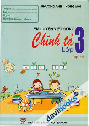 Em Luyện Viết Đúng Chính Tả Lớp 3 Tập Hai