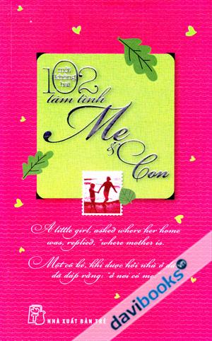 102 Tâm Tình Mẹ Và Con
