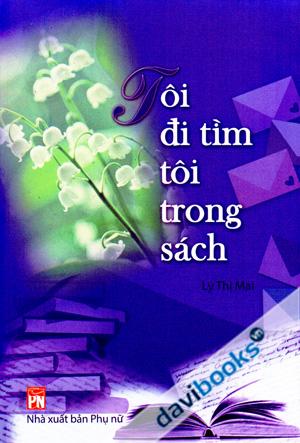 Tôi Đi Tìm Tôi Trong Sách