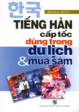 Tiếng Hàn Cấp Tốc Dùng Trong Du Lịch Và Mua Sắm